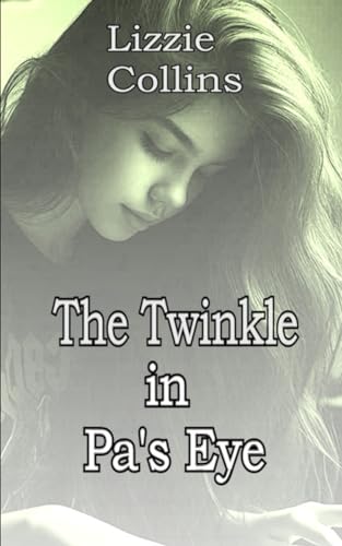 The Twinkle in Pa's Eye
