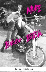 MORE Memoirs of a Crazy Biker Bitch