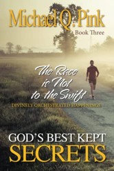 God's Best Kept Secrets - Book 3: The Race is Not to the Swift