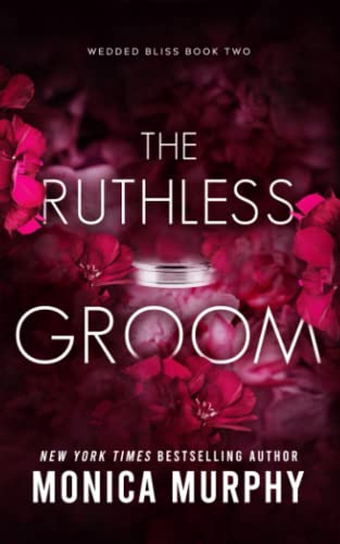 The Ruthless Groom (Wedded Bliss)