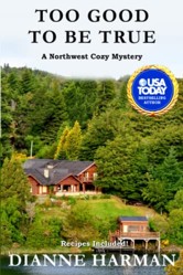 Too Good To Be True: A Northwest Cozy Mystery (Northwest Cozy Mystery Series)