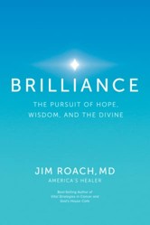 Brilliance: The Pursuit of Hope, Wisdom, and the Divine