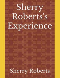 Sherry Roberts's Experience