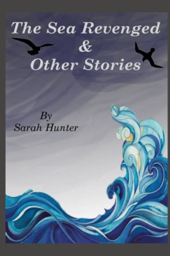 The Sea Revenged and other Stories