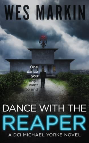Dance with the Reaper: A DCI Michael Yorke Novel (DCI Michael Yorke Crime Thriller)