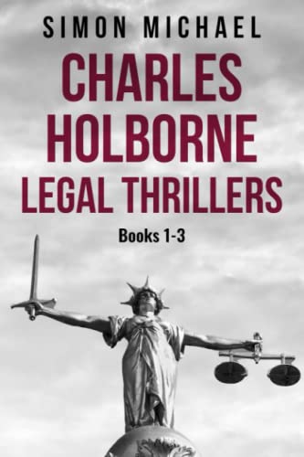 Charles Holborne Legal Thrillers: Books 1-3