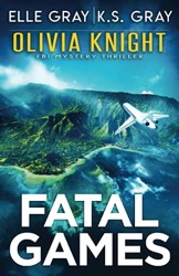 Fatal Games (Olivia Knight FBI Mystery Thriller)