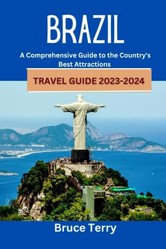 Brazil Travel Guide 2023-2024