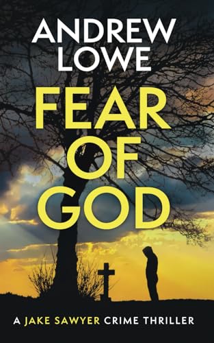 Fear of God (Jake Sawyer Crime Thrillers)