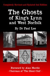 The Ghosts of King's Lynn and West Norfolk