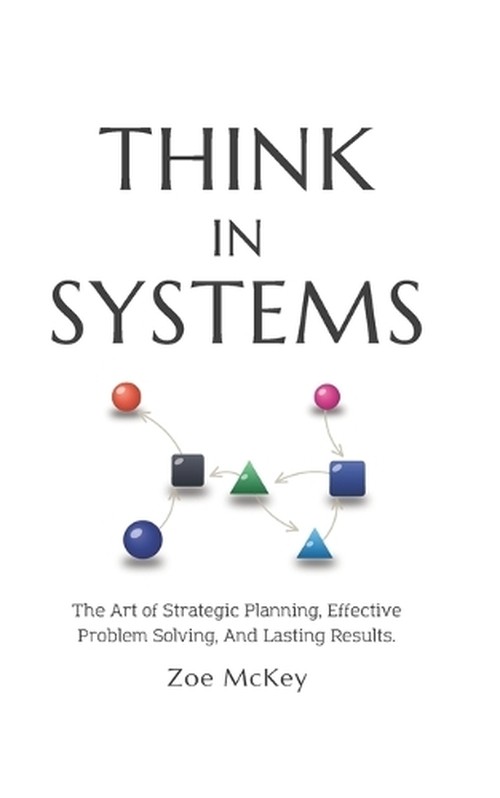 Think in Systems