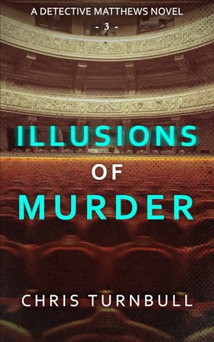 Illusions of Murder (The Detective Matthews Series)