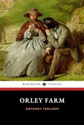 Orley Farm: The 1862 English Literary Classic