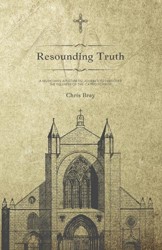 Resounding Truth: A musician's apologetic journey to discover the fullness of the Catholic faith