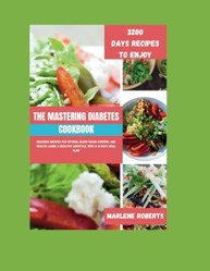 The Mastering Diabetes Cookbook