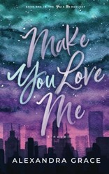 Make You Love Me (You and Me Duology)