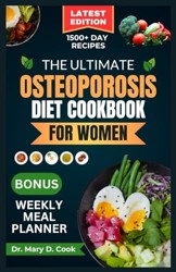 The Ultimate Osteoporosis Diet Cookbook for Women