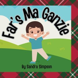 Far's Ma Ganzie? (Adventures of Gogsie)