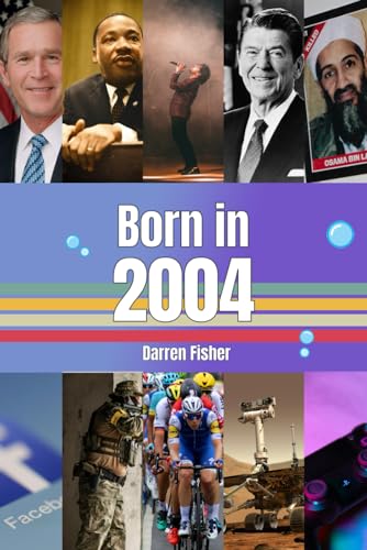 Born in 2004: Birthday Yearbook. Ideal Gift for Anyone Born in 2004