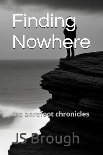 Finding Nowhere: the barefoot chronicles
