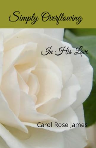 Simply Overflowing: In His Love