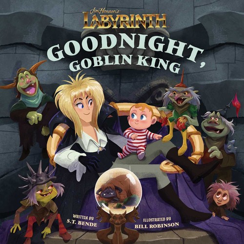 Jim Hensons Labyrinth: Goodnight, Goblin King