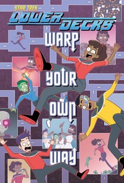 Star Trek: Lower DecksWarp Your Own Way