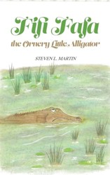 Fifi Fafa the Ornery Little Alligator