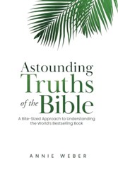 Astounding Truths of the Bible