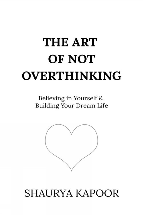 The Art of Not Overthinking