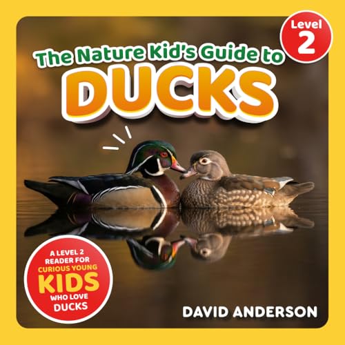The Nature Kid's Guide to Ducks