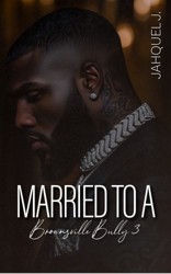 Married To A Brownsville Bully 3