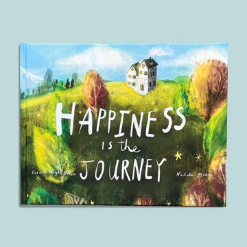 Happiness Is the Journey