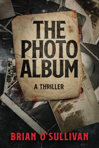 The Photo Album (Bobby McGowan Thrillers)