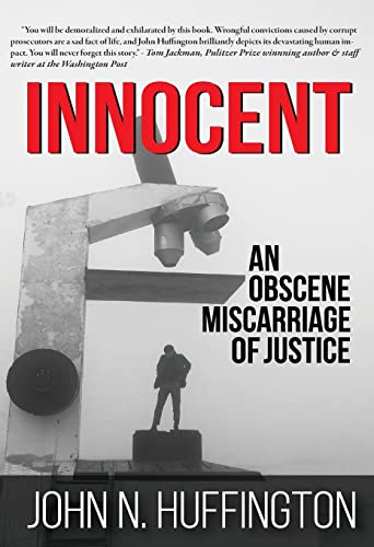 Innocent An Obscene Miscarriage of Justice