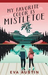 My Favorite Color is Mistletoe