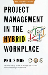 Project Management in the Hybrid Workplace