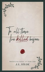To All Those I've Killed Before