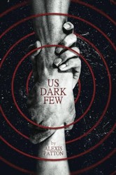 Us Dark Few