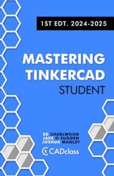 Mastering Tinkercad Student