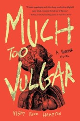 Much Too Vulgar