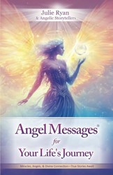 Angel Messages®: For Your Life's Journey