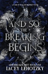 And So The Breaking Begins