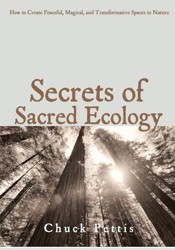 Secrets of Sacred Ecology
